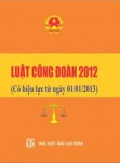 Luật Công đoàn số 12/2012/QH13