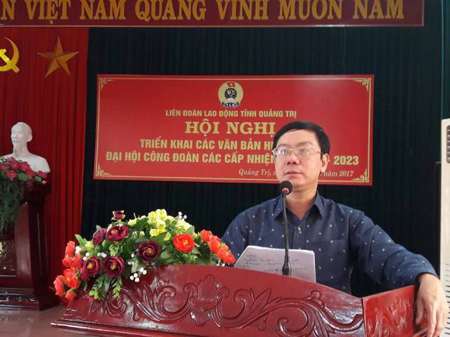 Đ/c Nguyễn Thế Lập - Chủ tịch LĐLĐ tỉnh phát biểu chỉ đạo tại hội nghị