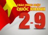 Ngày Quốc khánh 2/9 - Ngày hội lớn, trang sử vẻ vang chói lọi nhất của dân tộc Việt Nam
