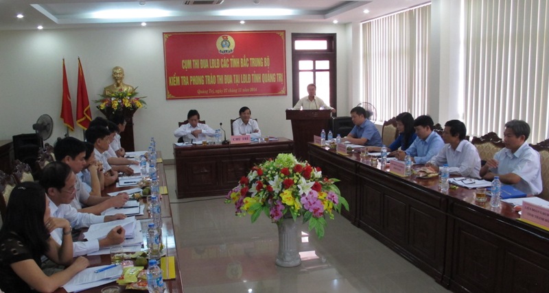 Cụm thi đua LĐLĐ các tỉnh Bắc Trung Bộ kiểm tra phong trào thi đua tại LĐLĐ tỉnh Quảng Trị