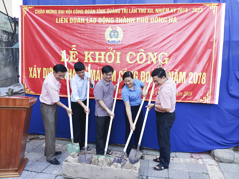 LĐLĐ thành phố Đông Hà khởi công xây dựng “Mái ấm công đoàn” cho đoàn viên công đoàn có hoàn cảnh khó khăn.